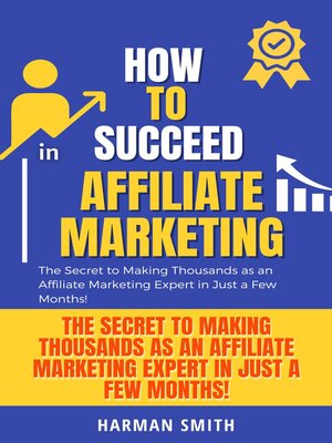 cover image of How to Succeed in Affiliate Marketing